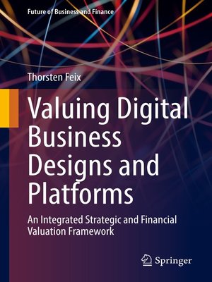 cover image of Valuing Digital Business Designs and Platforms
